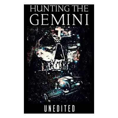 "Hunting the Gemini" - "" ("Coleman Kelly")