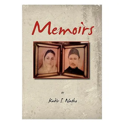 "Memoirs" - "" ("Natho Kadir I.")