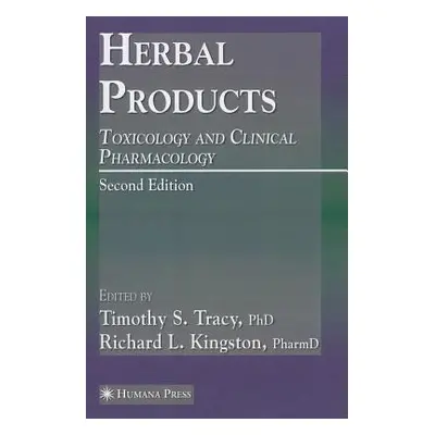 "Herbal Products: Toxicology and Clinical Pharmacology" - "" ("Tracy Timothy S.")