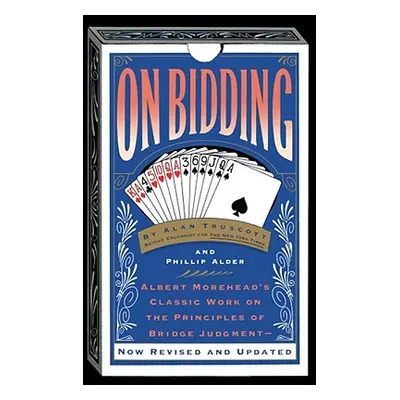 "On Bidding: Albert Morehead's Classic Work on the Principles of Bidding Judgment" - "" ("Trusco