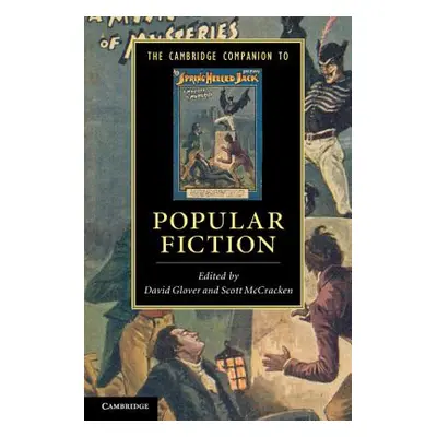 "The Cambridge Companion to Popular Fiction" - "" ("Glover David")