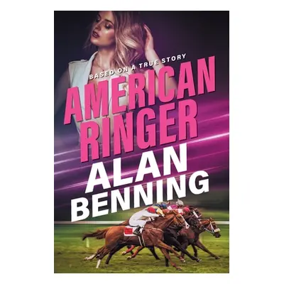 "American Ringer" - "" ("Benning Alan")