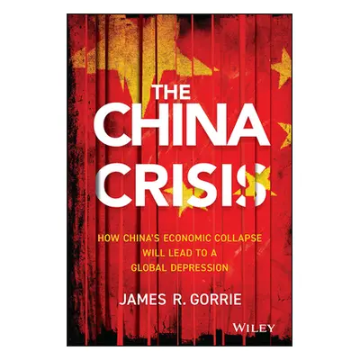 "The China Crisis" - "" ("Gorrie James R.")