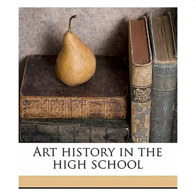 "Art History in the High School" - "" ("Perrot Georges")