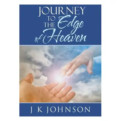 "Journey to the Edge of Heaven" - "" ("J. K. Johnson")