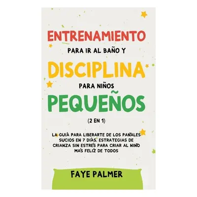 "Entrenamiento para ir al bao y disciplina para nios pequeos