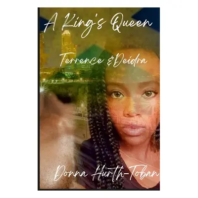 "A King's Queen: Terrence and Deidra" - "" ("Hurth-Toban Donna")