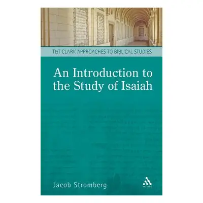 "An Introduction to the Study of Isaiah" - "" ("Stromberg Jacob")