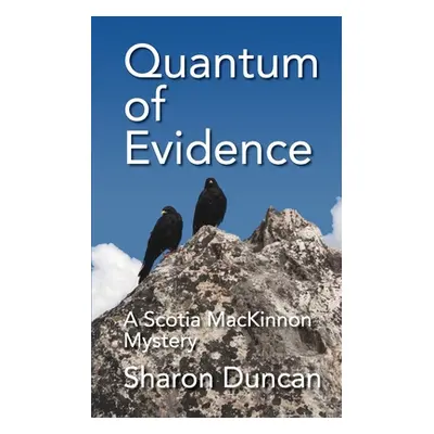 "Quantum of Evidence" - "" ("Duncan Sharon")