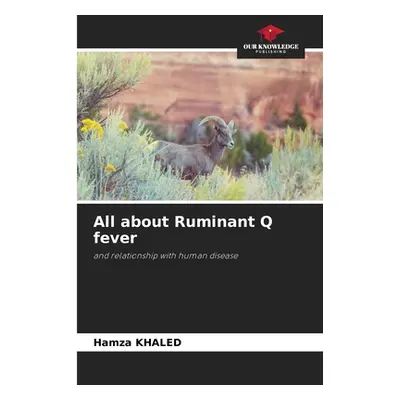 "All about Ruminant Q fever" - "" ("Khaled Hamza")