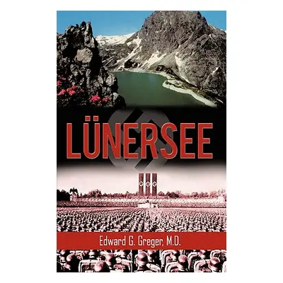 "Lunersee" - "" ("Greger M. D. Edward G.")