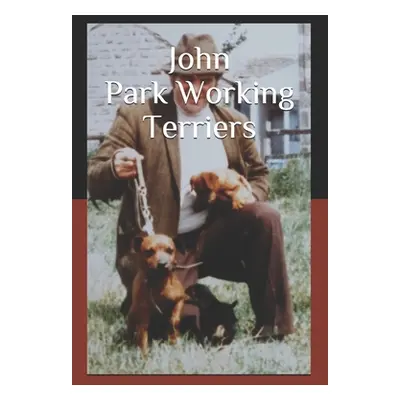 "John Park Working Terriers" - "" ("Frain Sean")