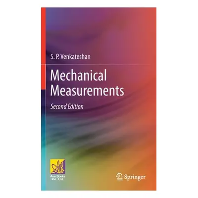 "Mechanical Measurements" - "" ("Venkateshan S. P.")