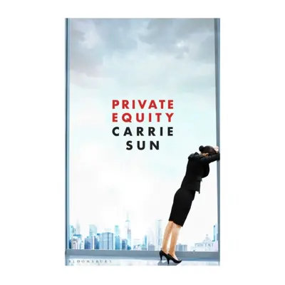 "Private Equity" - "" ("Sun Carrie")