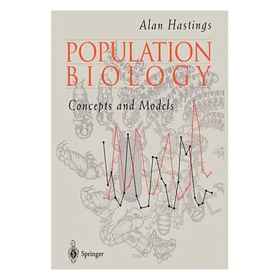 "Population Biology: Concepts and Models" - "" ("Hastings Alan")