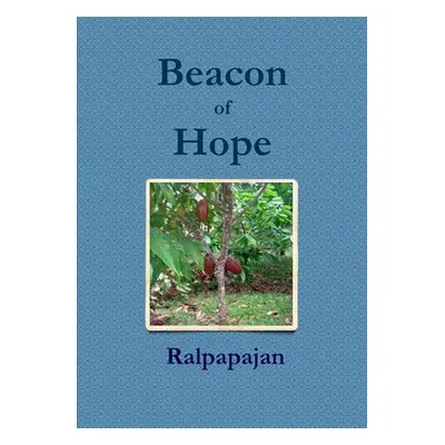 "Beacon of Hope" - "" ("Ralpapajan")