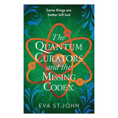 "The Quantum Curators and the Missing Codex" - "" ("St John Eva")