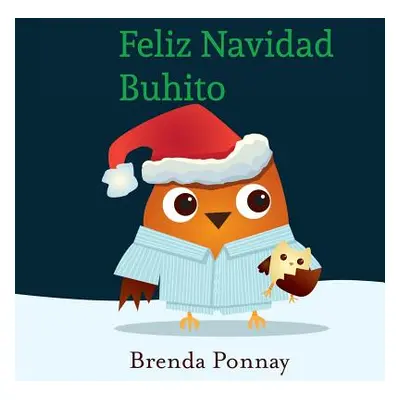 "Feliz Navidad Buhito" - "" ("Ponnay Brenda")