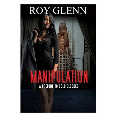 "Manipulation" - "" ("Glenn Roy")