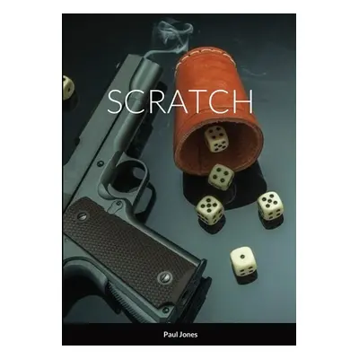 "Scratch" - "" ("Jones Paul")