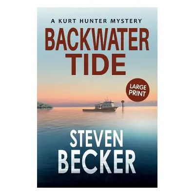 "Backwater Tide: Large Print" - "" ("Becker Steven")