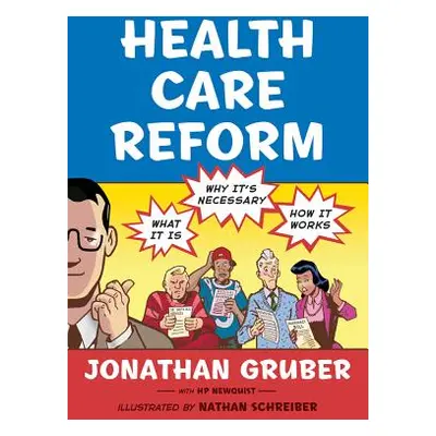 "Health Care Reform" - "" ("Gruber Jonathan")