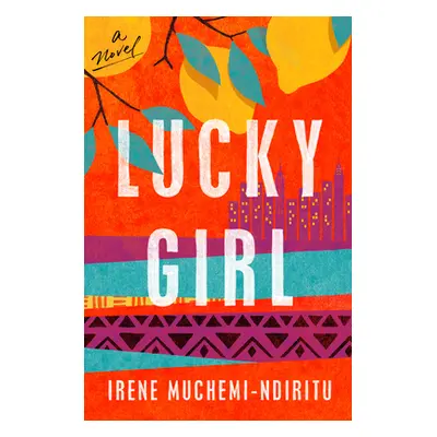 "Lucky Girl" - "" ("Muchemi-Ndiritu Irene")