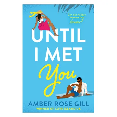 "Until I Met You" - "" ("Gill Amber Rose")