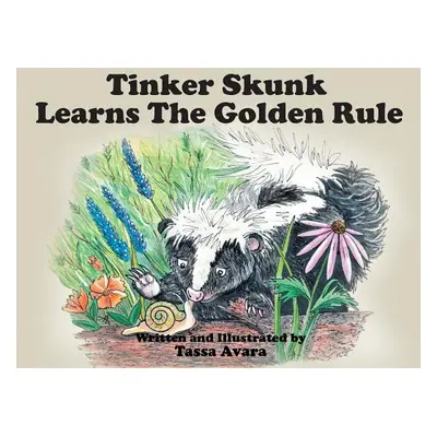 "Tinker Skunk Learns The Golden Rule" - "" ("Avara Tassa")