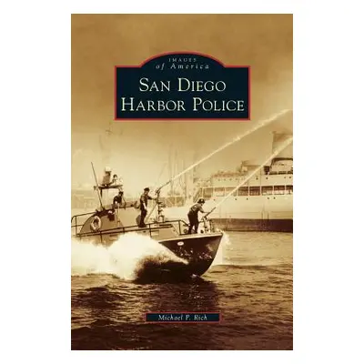 "San Diego Harbor Police" - "" ("Rich Michael P.")