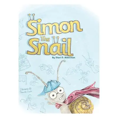 "Simon the Snail" - "" ("Bitterman Shari D.")