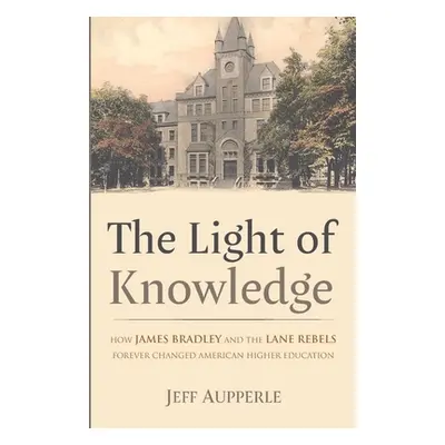 "The Light of Knowledge" - "" ("Aupperle Jeff")