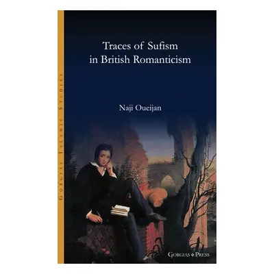 "Traces of Sufism in British Romanticism" - "" ("Oueijan Naji B.")