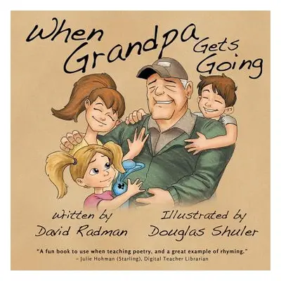 "When Grandpa Gets Going" - "" ("Radman David")