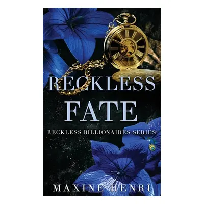 "Reckless Fate" - "" ("Henri Maxine")