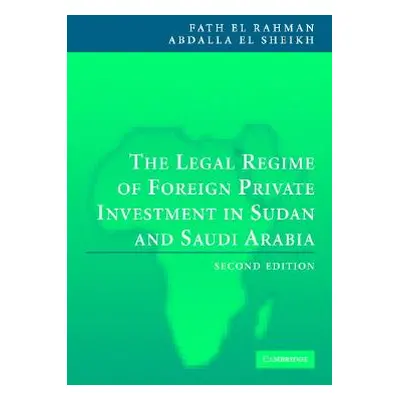 "The Legal Regime of Foreign Private Investment in Sudan and Saudi Arabia" - "" ("Sheikh Fath El