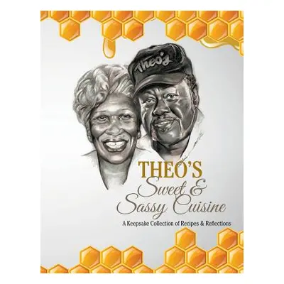 "Theo's Sweet & Sassy Cuisine" - "" ("Felton Linda")