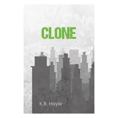 "Clone" - "" ("Hoyle K. B.")