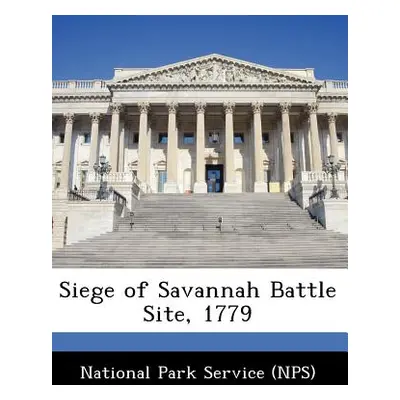 "Siege of Savannah Battle Site, 1779" - "" ("National Park Service (Nps)")