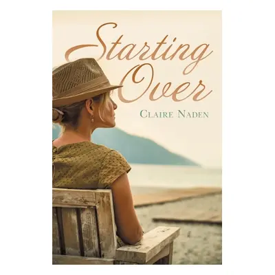 "Starting Over" - "" ("Naden Claire")