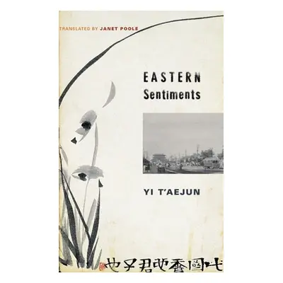 "Eastern Sentiments" - "" ("Yi T'Aejun")