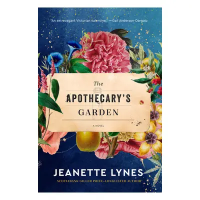 "The Apothecary's Garden" - "" ("Lynes Jeanette")