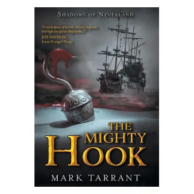 "The Mighty Hook" - "" ("Tarrant Mark")