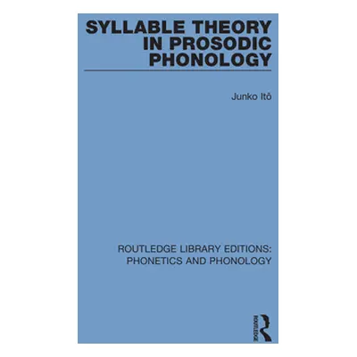 "Syllable Theory in Prosodic Phonology" - "" ("It Junko")