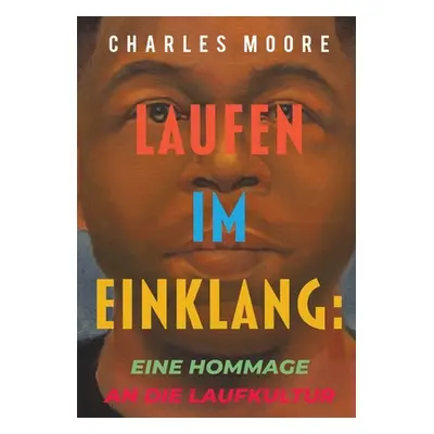 "Laufen im Einklang" - "" ("Moore Charles")