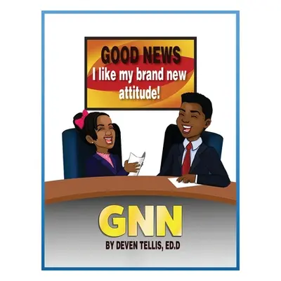 "Good News: I like my brand new attitude!" - "" ("Tellis Deven")