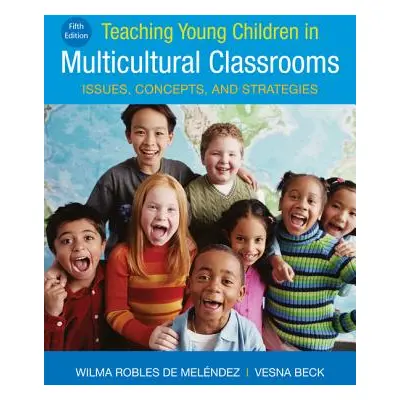 "Teaching Young Children in Multicultural Classrooms" - "Issues, Concepts, and Strategies" ("de 