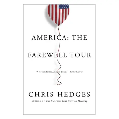 "America: The Farewell Tour" - "" ("Hedges Chris")