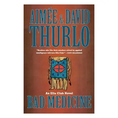 "Bad Medicine" - "" ("Thurlo Aime")