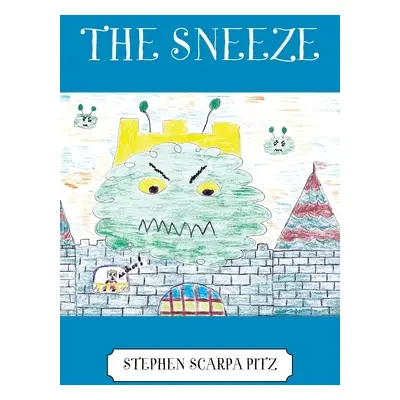 "The Sneeze" - "" ("Pitz Stephen Scarpa")